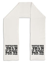 You Are the Juan For Me Adult Fleece 64" Scarf-TooLoud-White-One-Size-Adult-Davson Sales