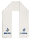 I'd Rather Be Sailing Adult Fleece 64&#x22; Scarf-TooLoud-White-One-Size-Adult-Davson Sales