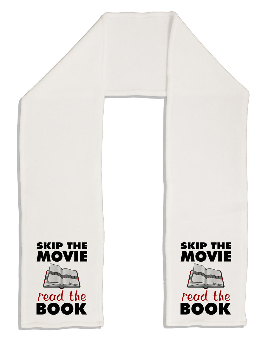 Skip The Movie Read The Book Adult Fleece 64&#x22; Scarf-TooLoud-White-One-Size-Adult-Davson Sales