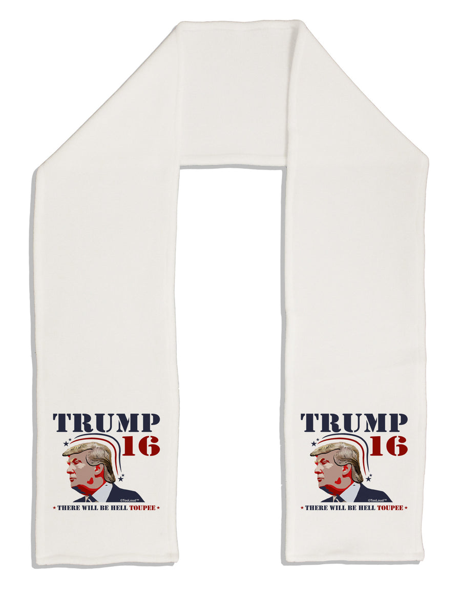 Trump - Hell Toupee Adult Fleece 64&#x22; Scarf-TooLoud-White-One-Size-Adult-Davson Sales