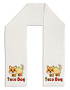 Cute Taco Dog Text Adult Fleece 64&#x22; Scarf-TooLoud-White-One-Size-Adult-Davson Sales