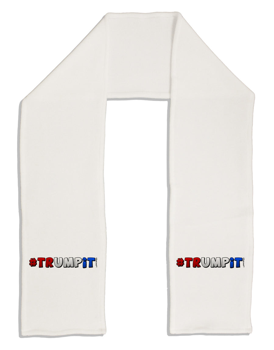 Hashtag Trumpit Adult Fleece 64" Scarf-TooLoud-White-One-Size-Adult-Davson Sales