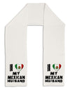 I Heart My Mexican Husband Adult Fleece 64&#x22; Scarf by TooLoud-TooLoud-White-One-Size-Adult-Davson Sales