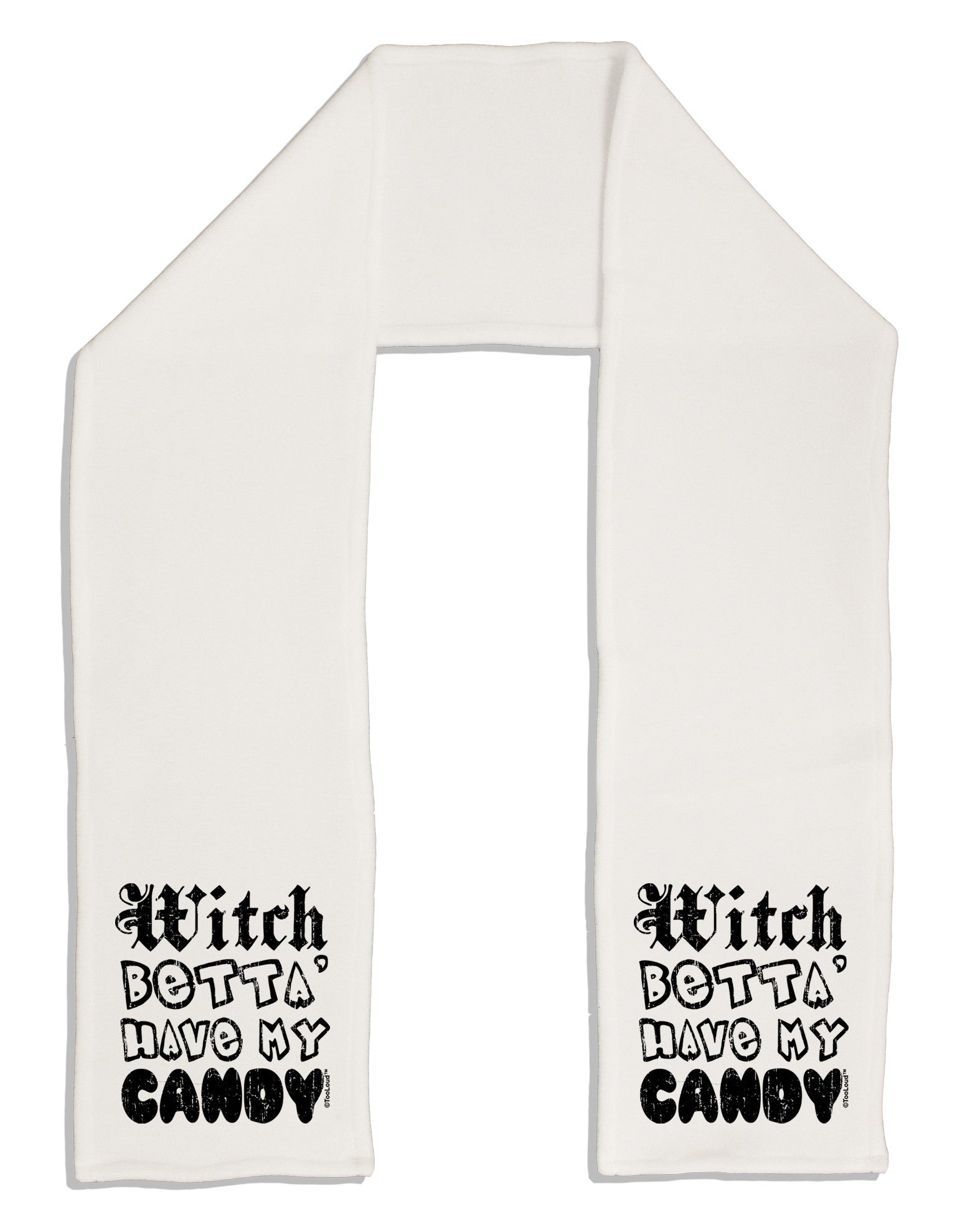 TooLoud Witch Betta Have - Distressed Adult Fleece 64&#x22; Scarf-TooLoud-White-One-Size-Adult-Davson Sales