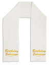 Birthday Entourage Text Adult Fleece 64&#x22; Scarf by TooLoud-TooLoud-White-One-Size-Adult-Davson Sales