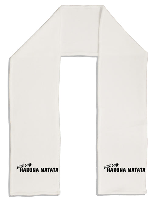 TooLoud Just Say Hakuna Matata Adult Fleece 64 Inch Scarf-Scarves-TooLoud-White-One-Size-Adult-Davson Sales