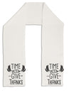 Time to Give Thanks Adult Fleece 64 Inch Scarf Tooloud