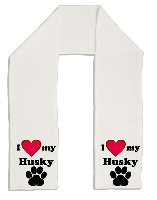 I Heart My Husky Adult Fleece 64&#x22; Scarf by TooLoud-TooLoud-White-One-Size-Adult-Davson Sales
