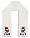 No Love Symbol with Text Adult Fleece 64&#x22; Scarf-TooLoud-White-One-Size-Adult-Davson Sales