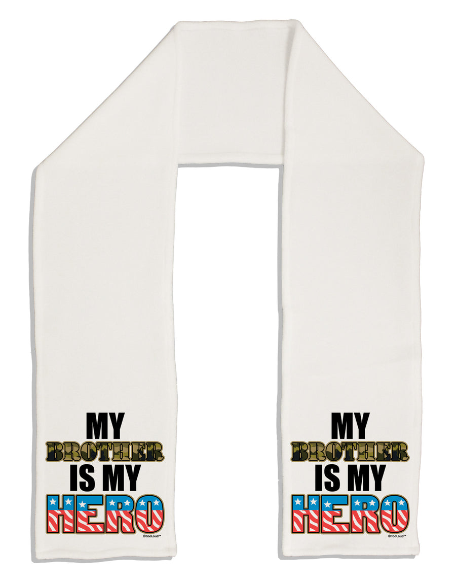 My Brother is My Hero - Armed Forces Adult Fleece 64&#x22; Scarf by TooLoud-TooLoud-White-One-Size-Adult-Davson Sales