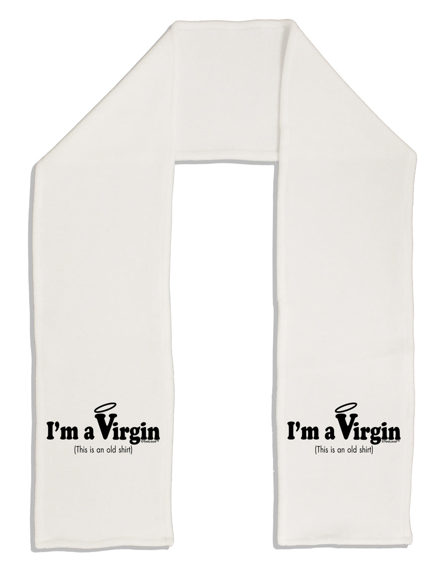 I'm a Virgin - Humor Adult Fleece 64&#x22; Scarf by TooLoud-TooLoud-White-One-Size-Adult-Davson Sales