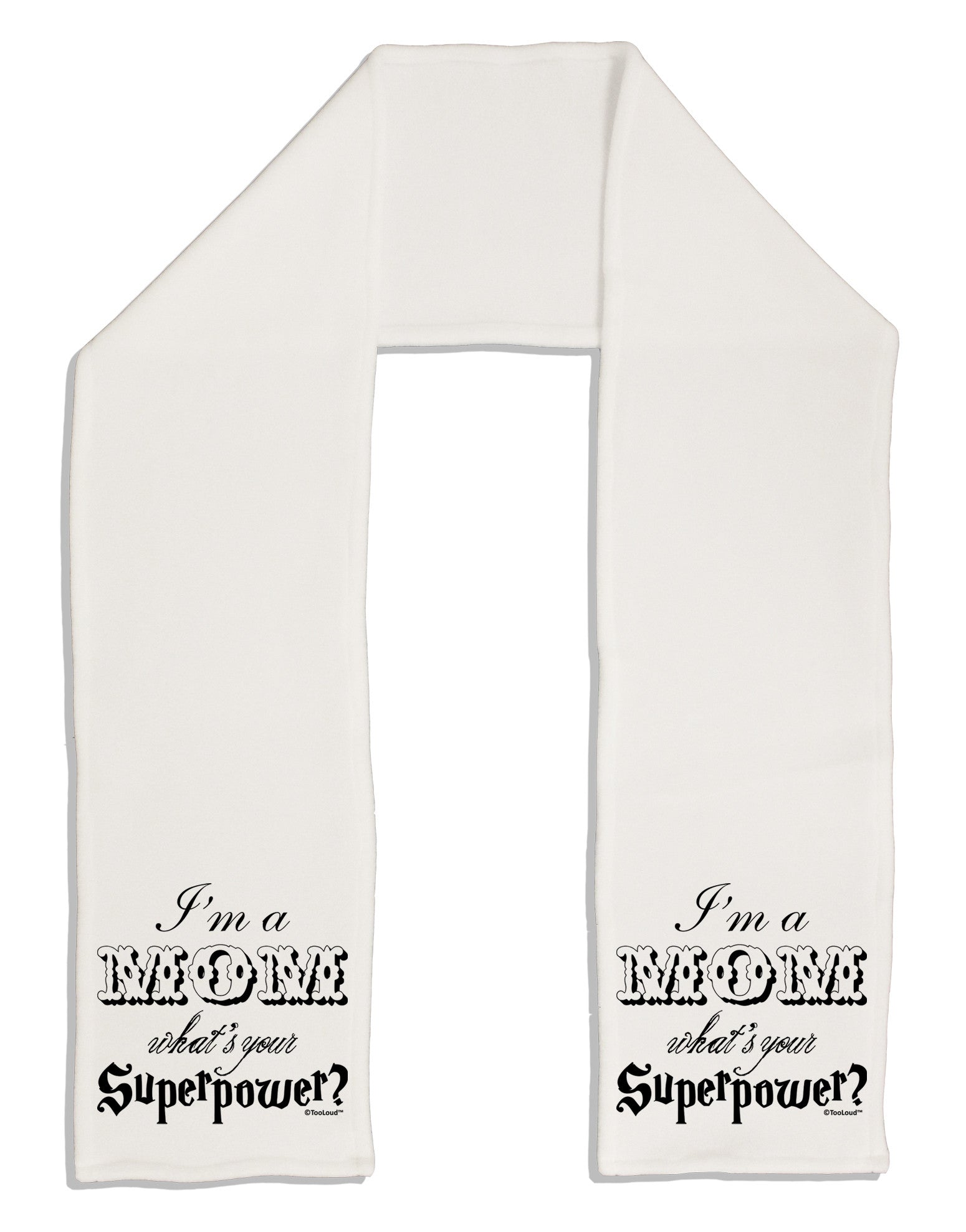 I'm a Mom - What's Your Superpower Adult Fleece 64&#x22; Scarf by TooLoud-Hats-TooLoud-White-One-Size-Adult-Davson Sales