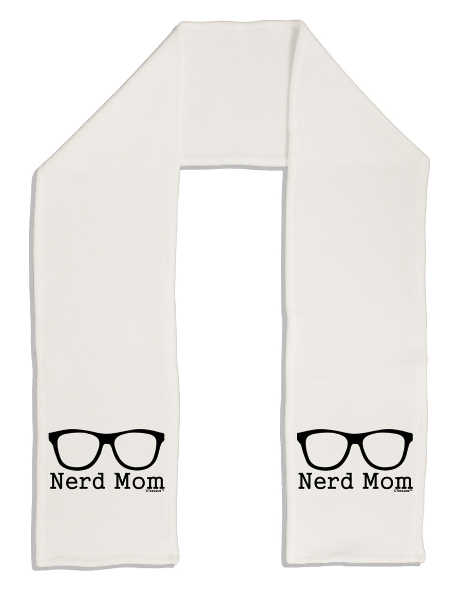 Nerd Mom - Glasses Adult Fleece 64&#x22; Scarf by TooLoud-TooLoud-White-One-Size-Adult-Davson Sales