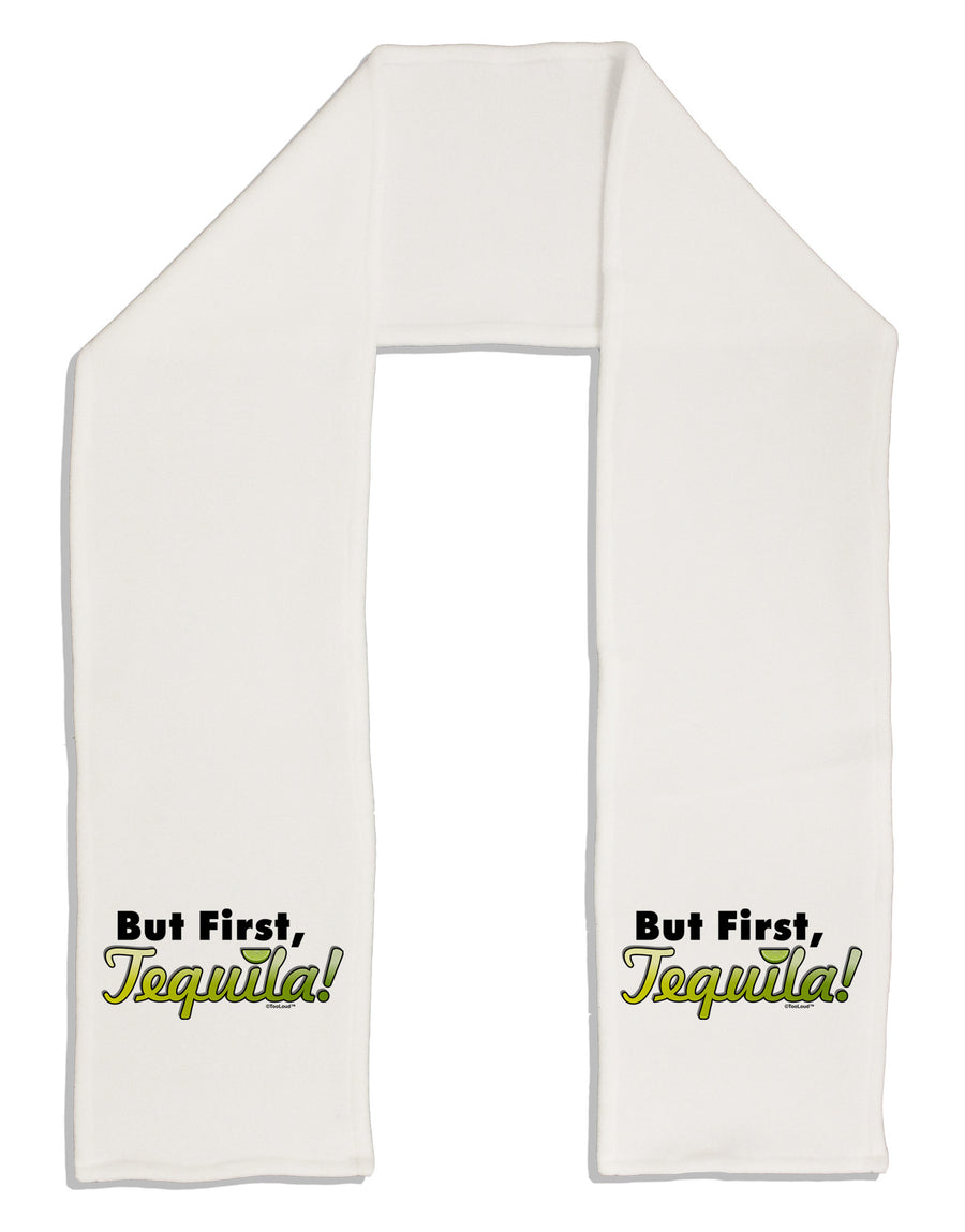 But First Tequila Adult Fleece 64&#x22; Scarf-TooLoud-White-One-Size-Adult-Davson Sales