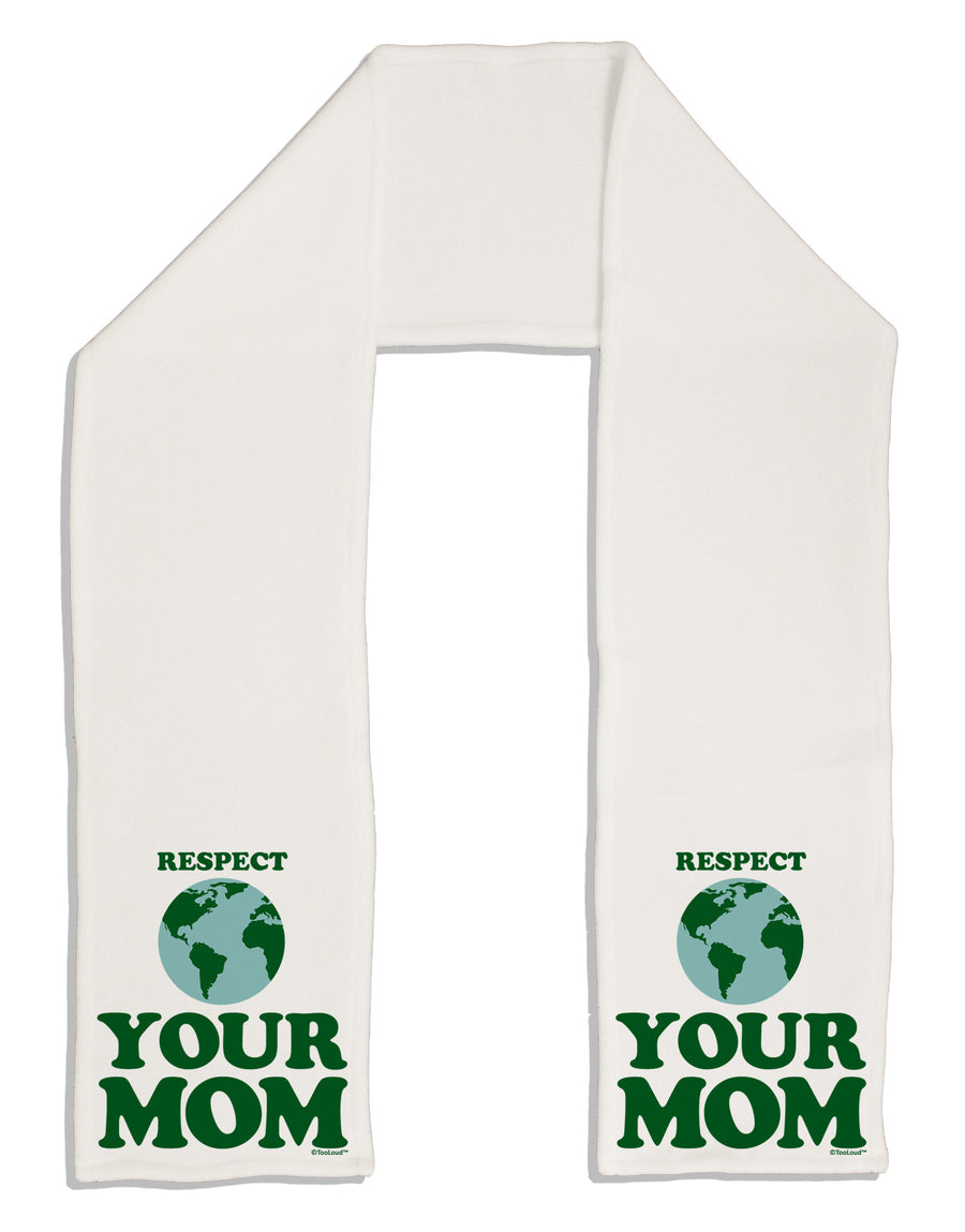 Respect Your Mom - Mother Earth Design - Color Adult Fleece 64&#x22; Scarf-TooLoud-White-One-Size-Adult-Davson Sales