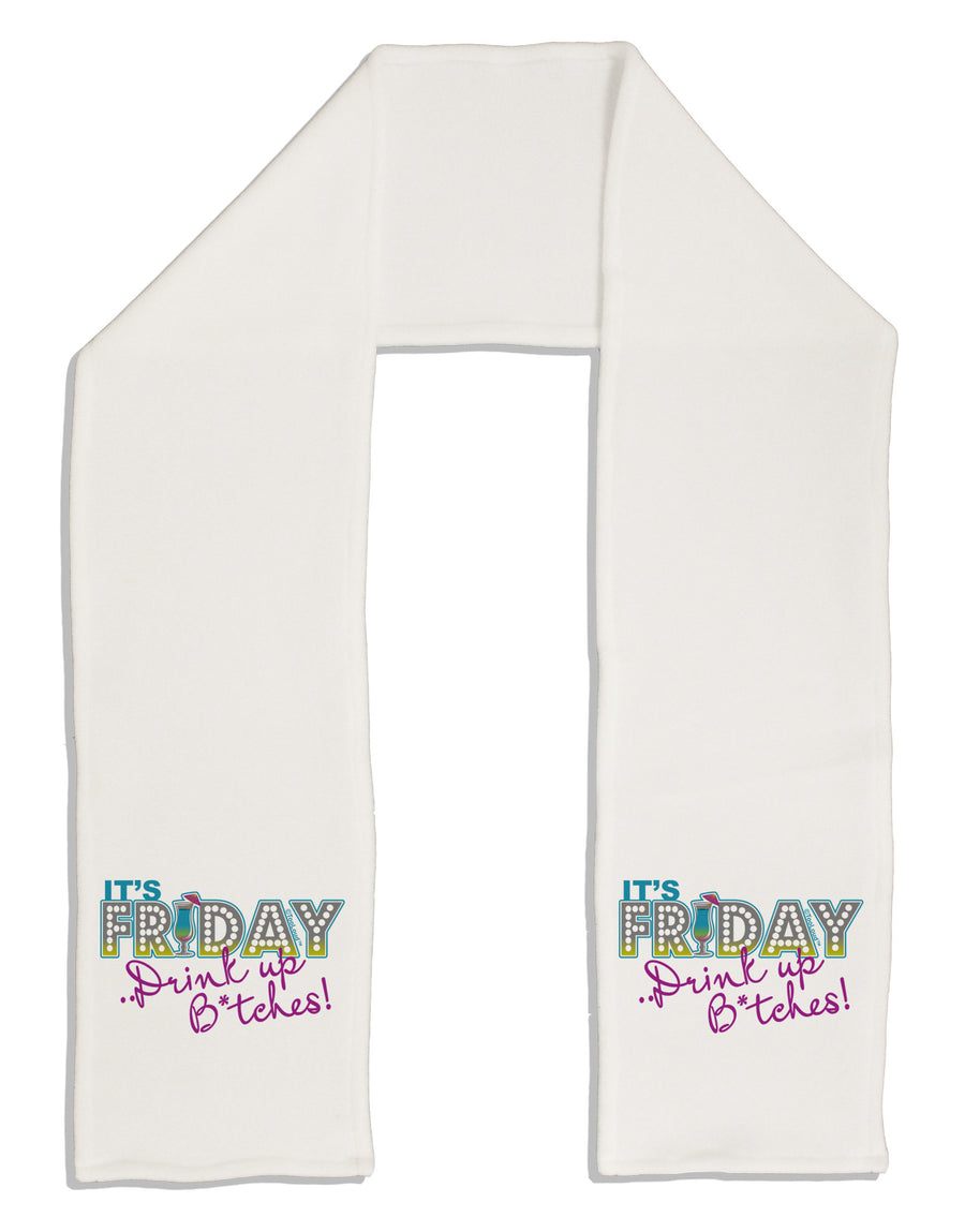 It's Friday - Drink Up Adult Fleece 64&#x22; Scarf-TooLoud-White-One-Size-Adult-Davson Sales