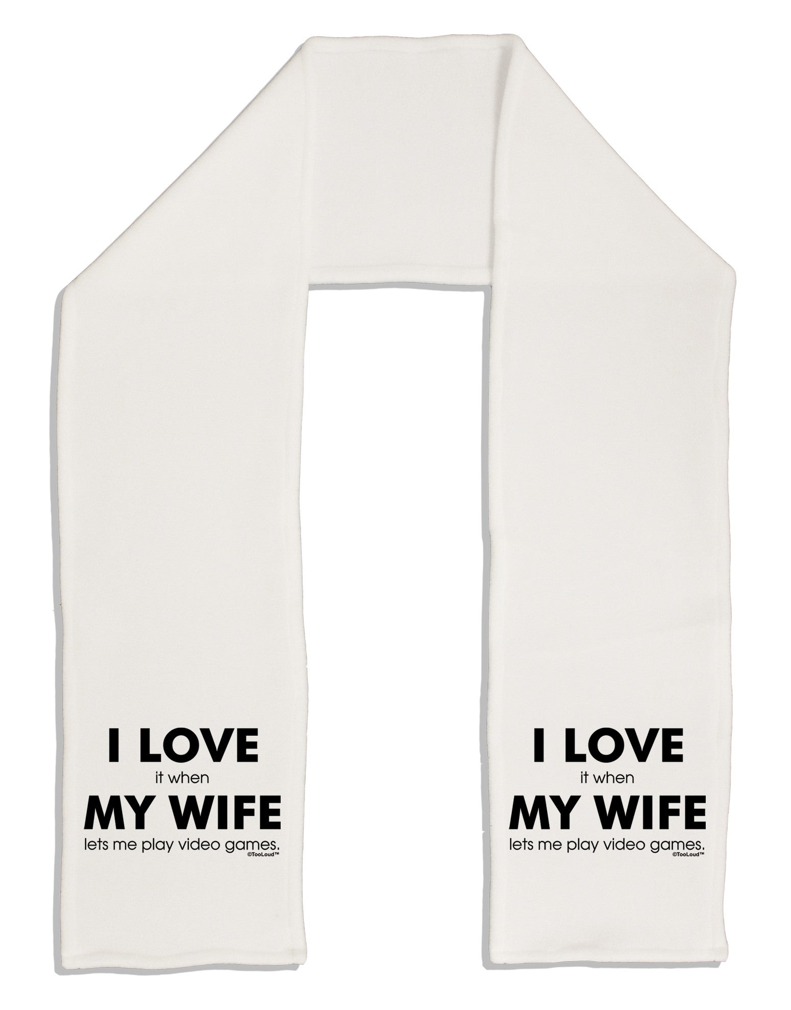 I Love My Wife Videogames Adult Fleece 64&#x22; Scarf-TooLoud-White-One-Size-Adult-Davson Sales