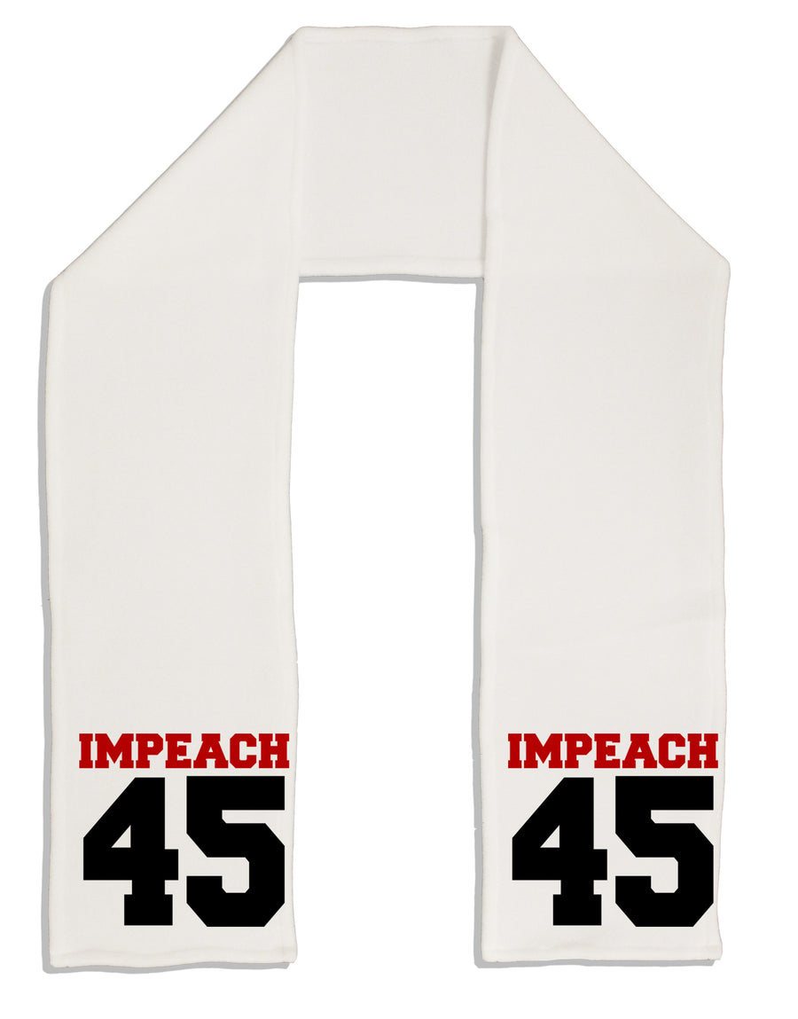 Impeach 45 Adult Fleece 64&#x22; Scarf by TooLoud-TooLoud-White-One-Size-Adult-Davson Sales