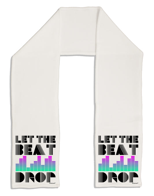 Let the Beat Drop Design Adult Fleece 64&#x22; Scarf by TooLoud-TooLoud-White-One-Size-Adult-Davson Sales