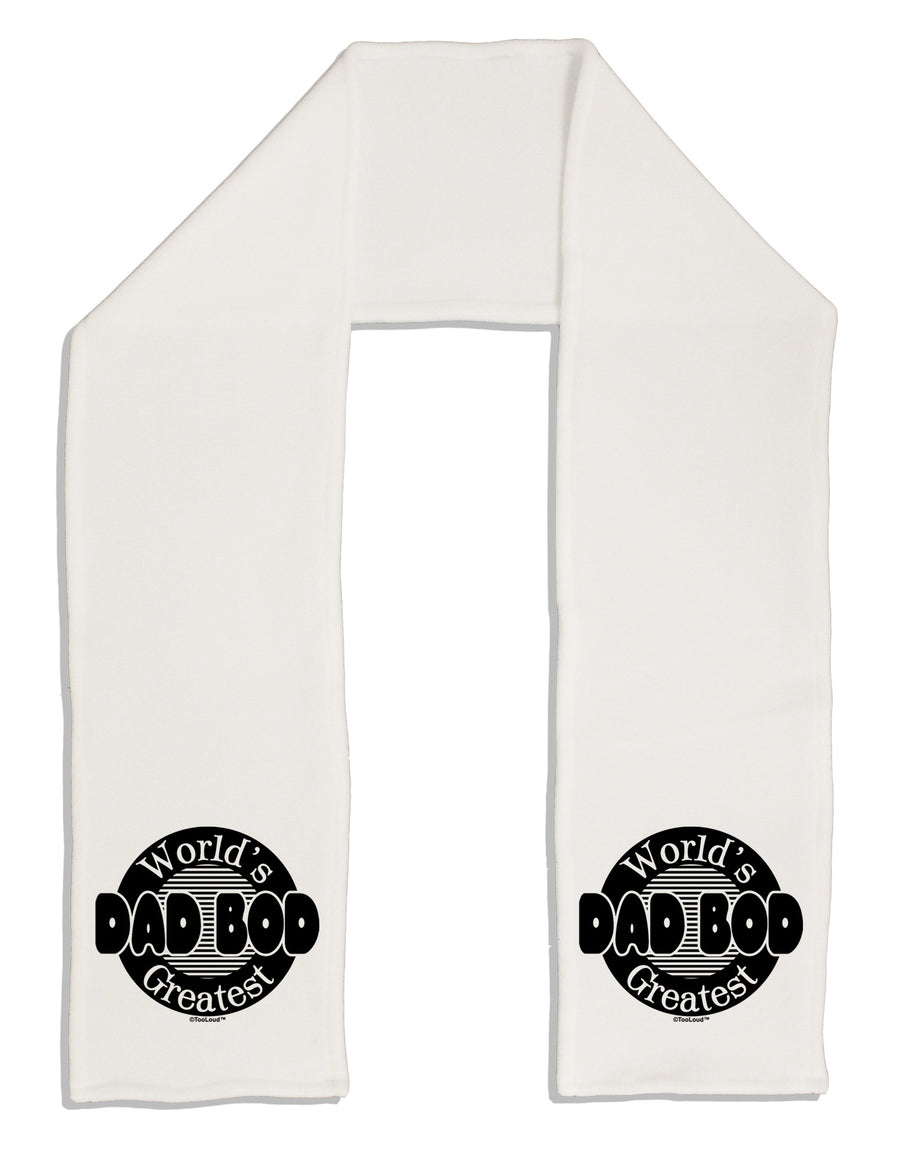 Worlds Greatest Dad Bod Adult Fleece 64&#x22; Scarf by TooLoud-TooLoud-White-One-Size-Adult-Davson Sales