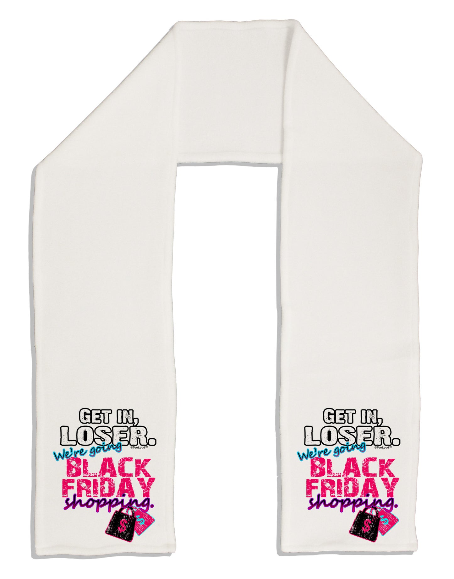 TooLoud We're going Black Friday Shopping Adult Fleece 64&#x22; Scarf-TooLoud-White-One-Size-Adult-Davson Sales