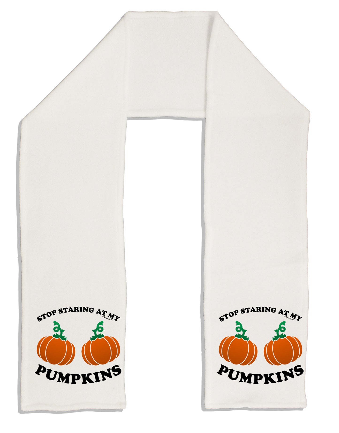 Stop Staring At My Pumpkins Adult Fleece 64&#x22; Scarf by TooLoud-TooLoud-White-One-Size-Adult-Davson Sales