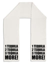 1 Tequila 2 Tequila 3 Tequila More Adult Fleece 64&#x22; Scarf by TooLoud-TooLoud-White-One-Size-Adult-Davson Sales