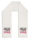 I Don't Get Drunk - Sexy Adult Fleece 64&#x22; Scarf-TooLoud-White-One-Size-Adult-Davson Sales