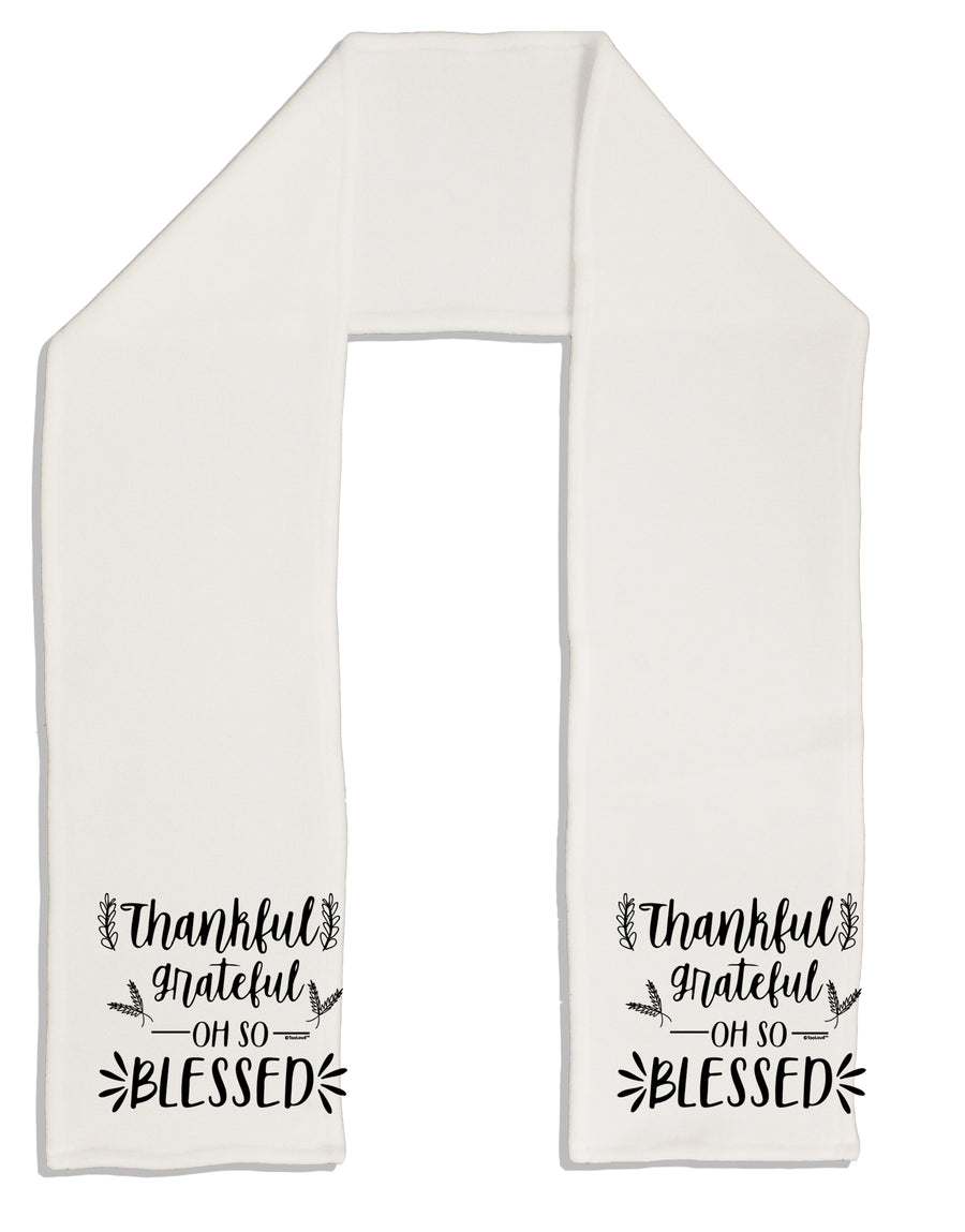 Thankful grateful oh so blessed Adult Fleece 64 Inch Scarf-Scarves-TooLoud-White-One-Size-Adult-Davson Sales