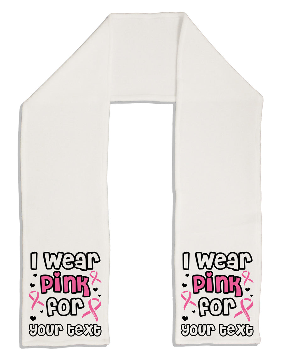 Personalized I Wear Pink for -Name- Breast Cancer Awareness Adult Fleece 64&#x22; Scarf-TooLoud-White-One-Size-Adult-Davson Sales