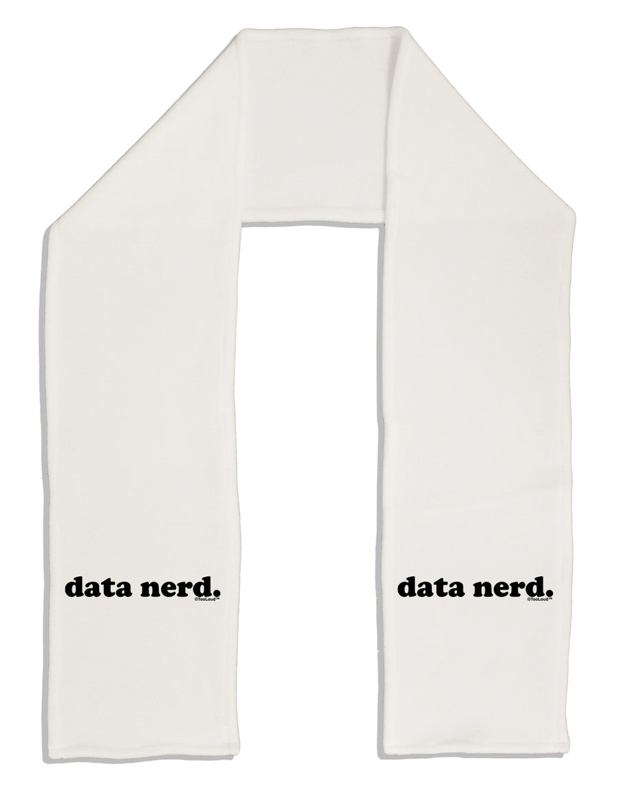 Data Nerd Simple Text Adult Fleece 64&#x22; Scarf by TooLoud-TooLoud-White-One-Size-Adult-Davson Sales