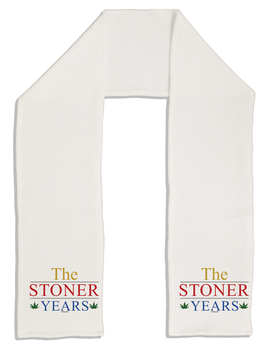 The Stoner Years Adult Fleece 64&#x22; Scarf by TooLoud-TooLoud-White-One-Size-Adult-Davson Sales