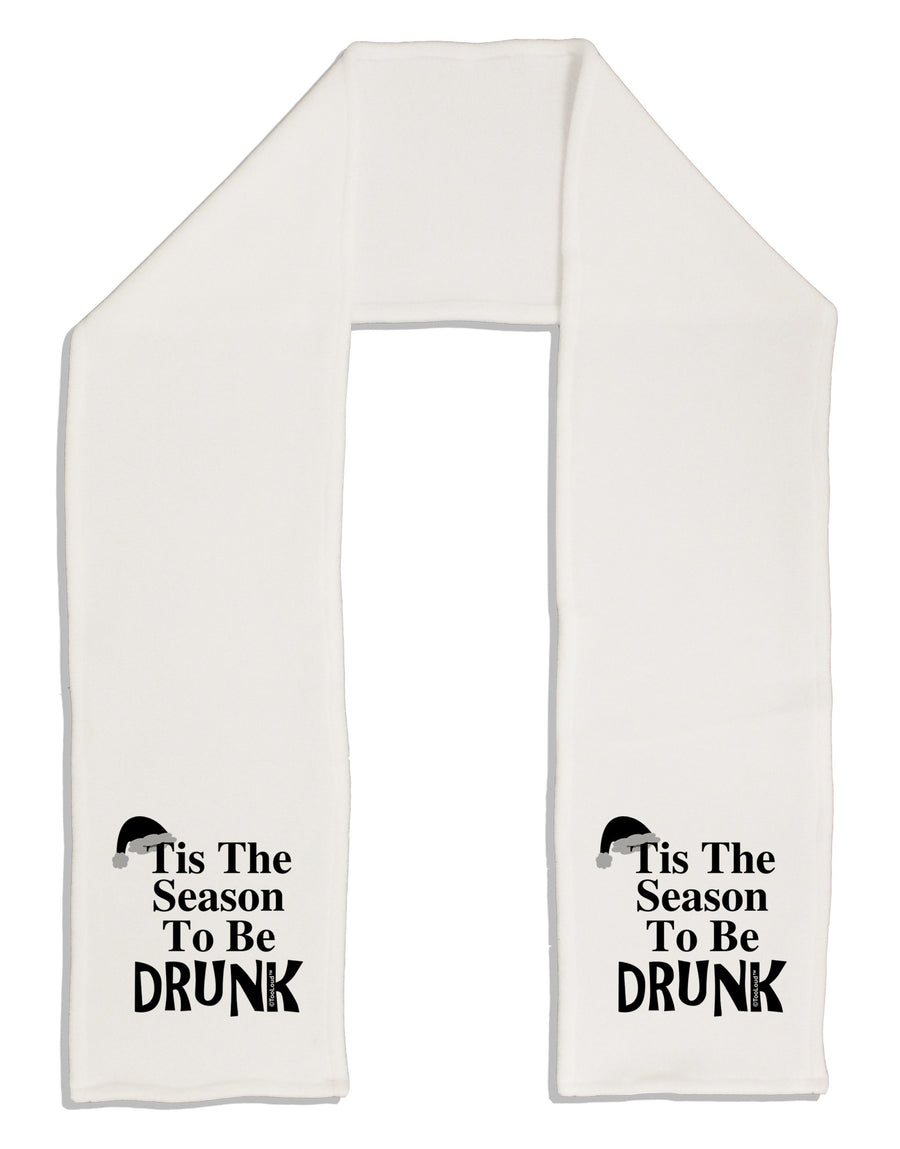 Season To Be Drunk BnW Adult Fleece 64&#x22; Scarf-TooLoud-White-One-Size-Adult-Davson Sales