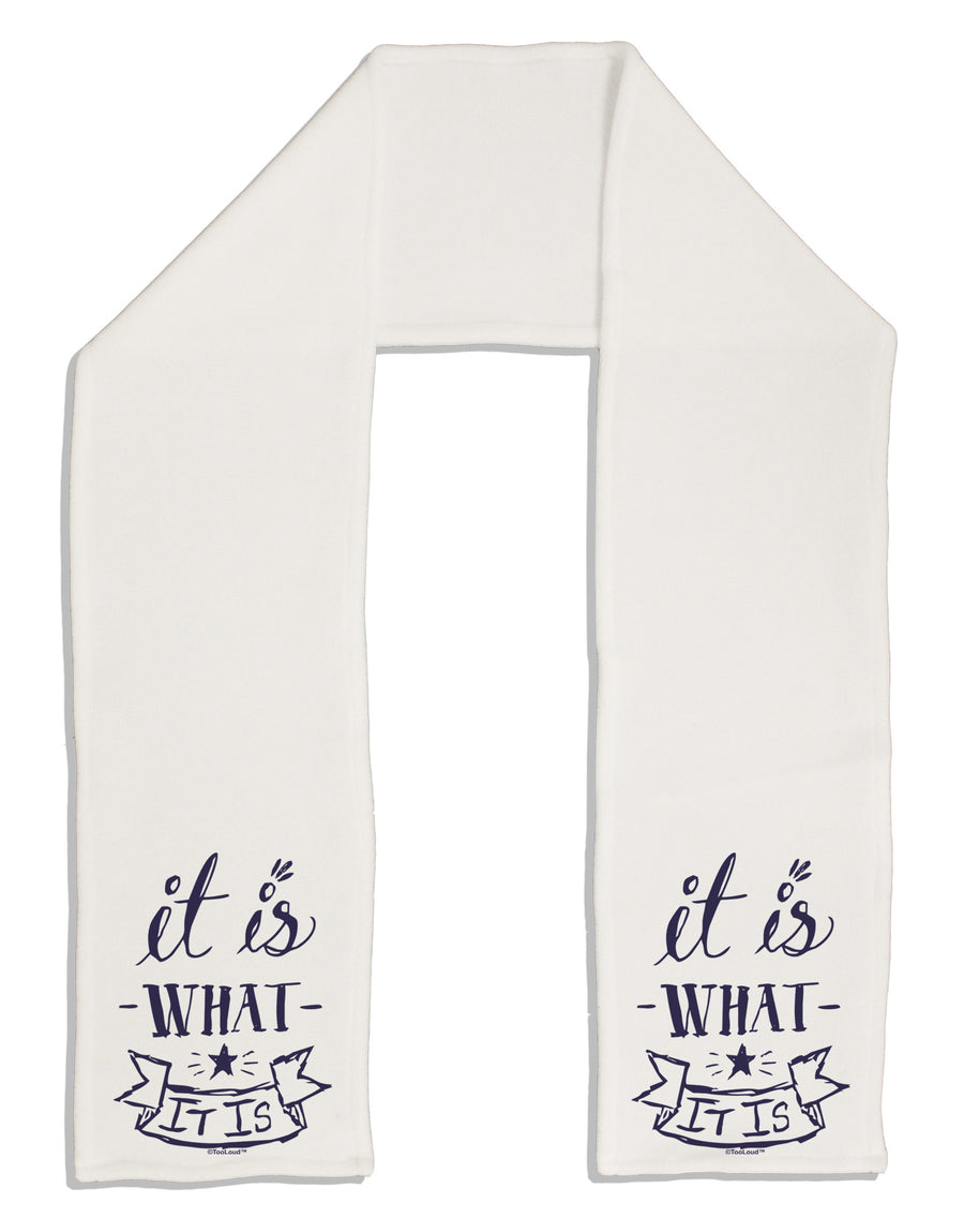 It Is What It Is Adult Fleece 64&#x22; Scarf-TooLoud-White-One-Size-Adult-Davson Sales