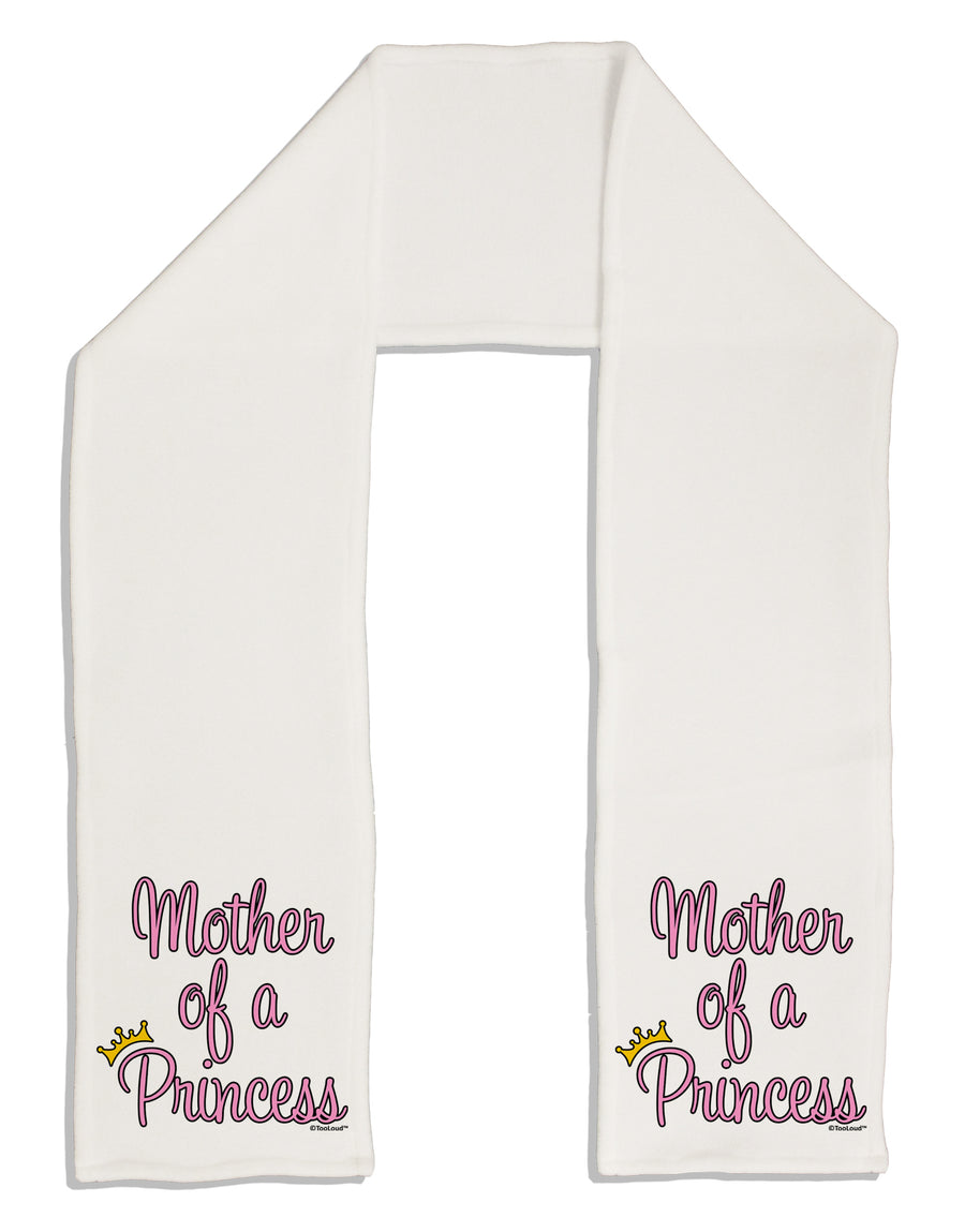 Mother of a Princess - Matching Mom and Daughter Design Adult Fleece 64&#x22; Scarf by TooLoud-TooLoud-White-One-Size-Adult-Davson Sales