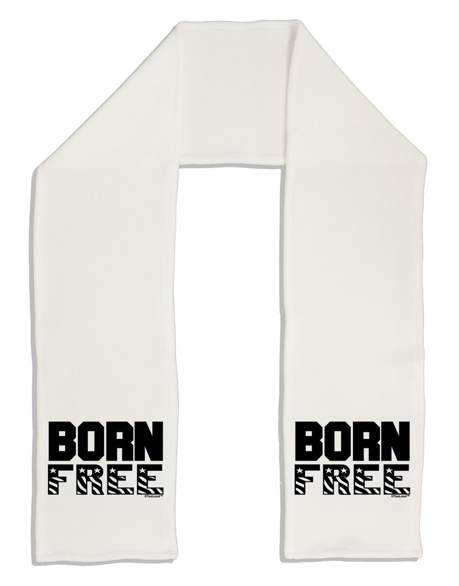 Born Free Adult Fleece 64&#x22; Scarf by TooLoud-TooLoud-White-One-Size-Adult-Davson Sales