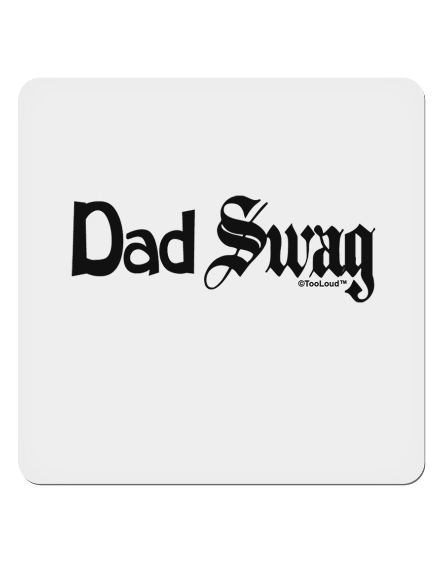 Dad Swag Text 4x4&#x22; Square Sticker 4 Pieces-Stickers-TooLoud-White-Davson Sales