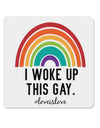 TooLoud I Woke Up This Gay 4x4 Inch Square Stickers - 4 Pieces-Stickers-TooLoud-Davson Sales
