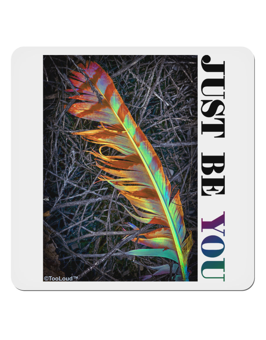 Just Be You - Unique 4x4&#x22; Square Sticker-Stickers-TooLoud-1-Davson Sales