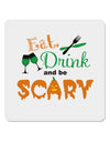 Eat Drink Scary Green 4x4&#x22; Square Sticker 4 Pieces-Stickers-TooLoud-White-Davson Sales