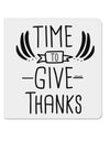 Time to Give Thanks 4x4 Inch Square Stickers - 4 Pieces-Stickers-TooLoud-Davson Sales