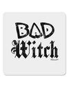 Bad Witch Distressed 4x4&#x22; Square Sticker 4 Pieces-Stickers-TooLoud-White-Davson Sales