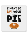 Eat Your Pie 4x4&#x22; Square Sticker-Stickers-TooLoud-1-Davson Sales