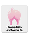 I Like Pig Butts - Funny Design 4x4&#x22; Square Sticker 4 Pieces-Stickers-TooLoud-White-Davson Sales