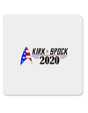 Kirk Spock 2020 Funny 4x4&#x22; Square Sticker-Stickers-TooLoud-1-Davson Sales