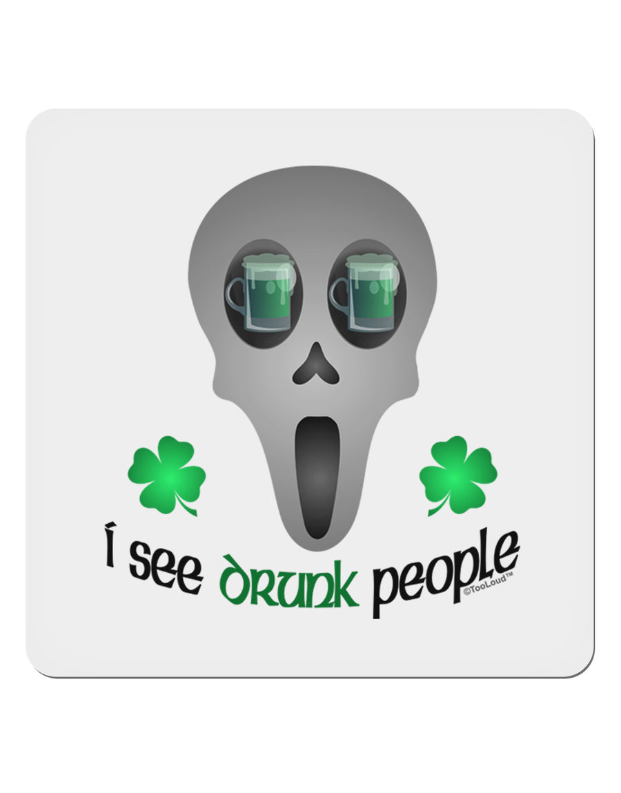 I See Drunk People 4x4&#x22; Square Sticker-Stickers-TooLoud-1-Davson Sales