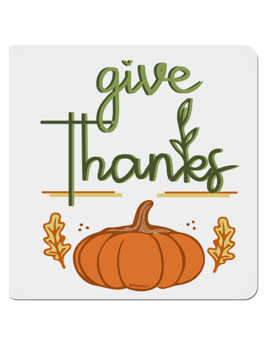 Give Thanks 4x4 Inch Square Stickers - 4 Pieces-Stickers-TooLoud-Davson Sales