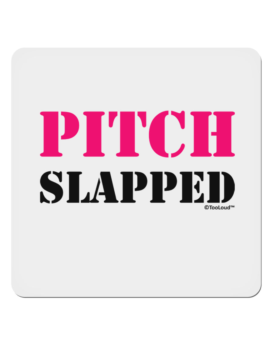 Pitch Slapped - Pink 4x4&#x22; Square Sticker 4 Pieces-Stickers-TooLoud-White-Davson Sales