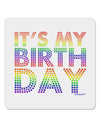 It's My Birthday - Candy Colored Dots 4x4&#x22; Square Sticker 4 Pieces-Stickers-TooLoud-White-Davson Sales