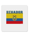 Ecuador Flag 4x4&#x22; Square Sticker-Stickers-TooLoud-1-Davson Sales